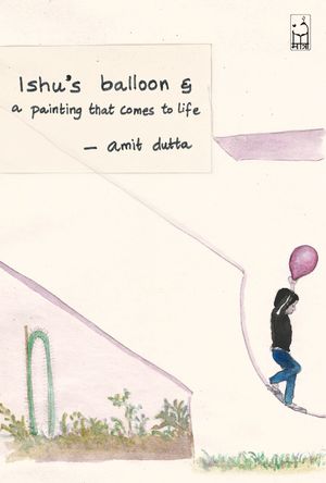 Ishu's Balloon and a Painting that Comes to Life's poster