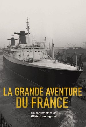 La Grande Aventure du France's poster