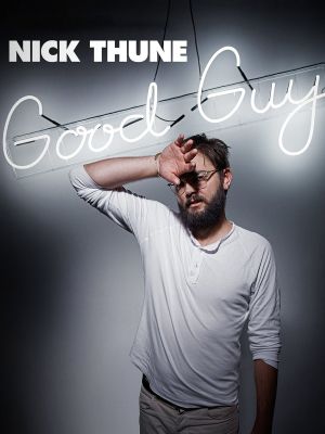 Nick Thune: Good Guy's poster