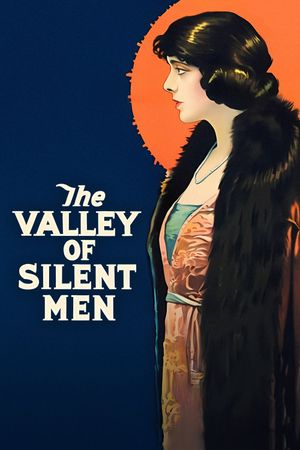 The Valley of Silent Men's poster