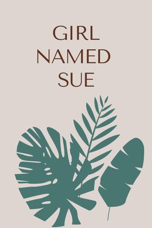 Girl Named Sue's poster