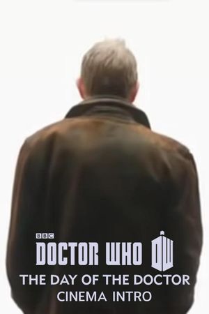 The Day of the Doctor: Cinema Intro's poster