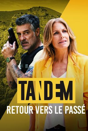 Tandem - Retour vers le passé's poster