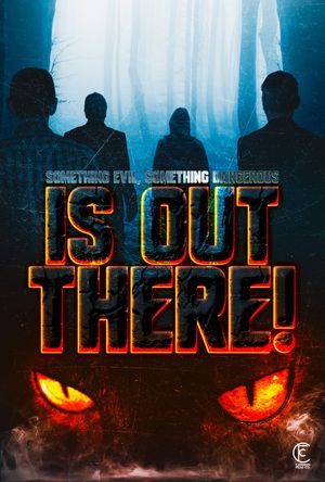 Something Evil, Something Dangerous... Is Out There!'s poster image