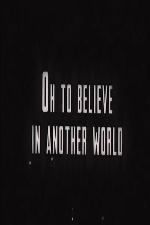 Oh To Believe in Another World's poster