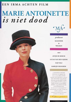 Marie Antoinette Is Not Dead's poster