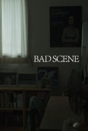 Bad Scene's poster