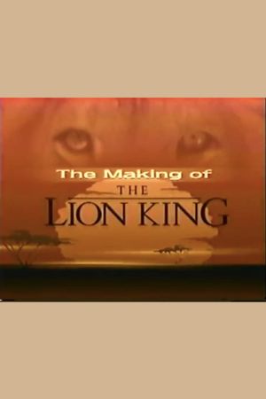 The Making of the Lion King's poster image