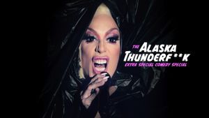 The Alaska Thunderfuck Extra Special Comedy Special's poster