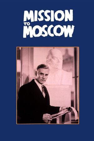 Mission to Moscow's poster