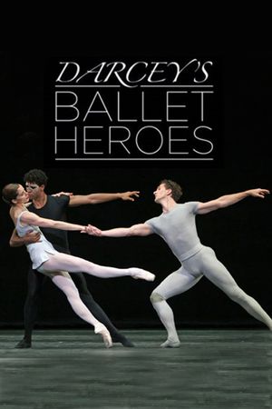 Darcey's Ballet Heroes's poster