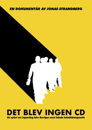 Det blev ingen CD - En dokumentär av Jonas Strandberg's poster
