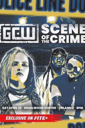 GCW Scene of the Crime's poster