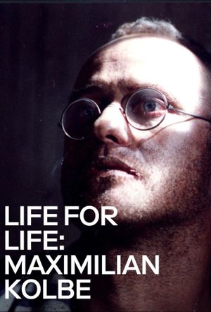 Life for Life: Maximilian Kolbe's poster