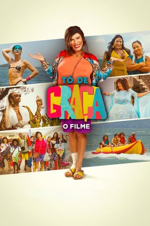 Tô de Graça: O Filme's poster