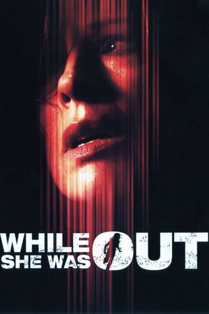 While She Was Out's poster