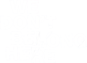We Don't Belong Here's poster