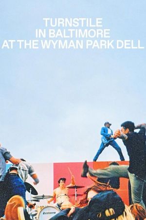 TURNSTILE “NEVER ENOUGH” LIVE AT THE WYMAN PARK DELL - BALTIMORE, MD (FULL SHOW)'s poster