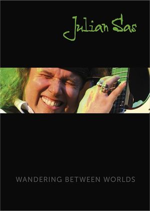Julian Sas - Wandering Between Worlds's poster