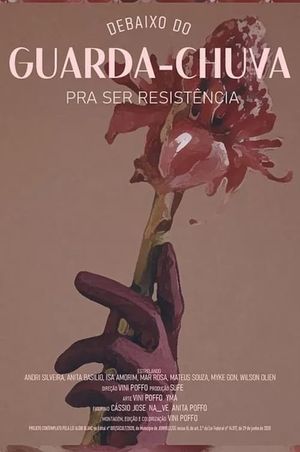 Debaixo do Guarda-chuva Pra Ser Resistência's poster