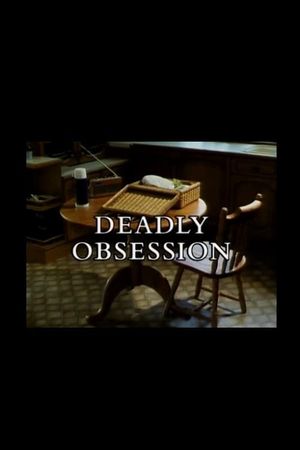 Deadly Obsession's poster