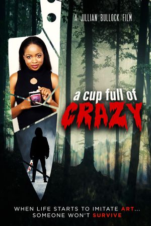 A Cup Full of Crazy's poster
