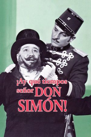 Those Were The Days, Senor Don Simon!'s poster