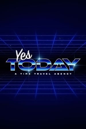 Yes, today!'s poster