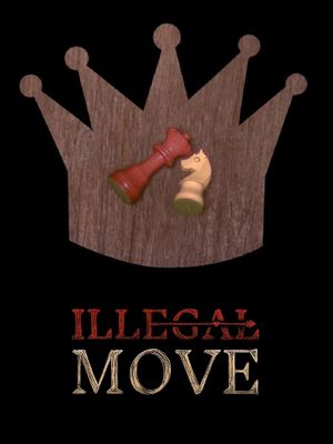 Illegal Move's poster