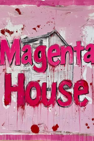 Magenta House's poster