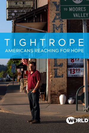 Tightrope: Americans Reaching for Hope's poster image