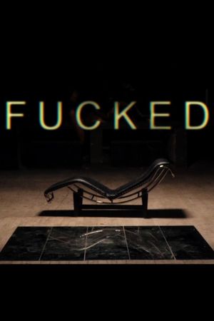 Fucked's poster