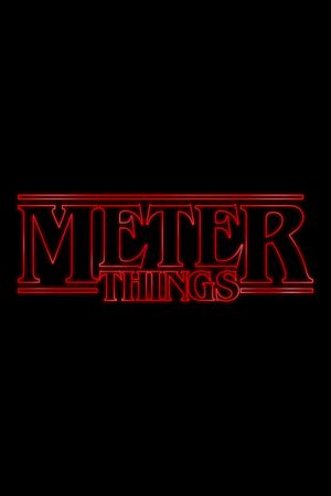 Meter Things's poster