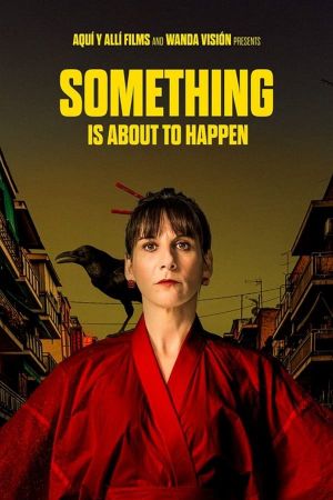 Something Is About to Happen's poster image