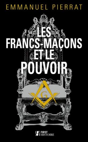 Les Francs-Maçons et le Pouvoir's poster