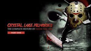 Crystal Lake Memories: The Complete History of Friday the 13th's poster