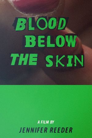 Blood Below the Skin's poster