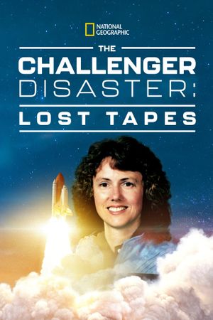 The Challenger Disaster: Lost Tapes's poster