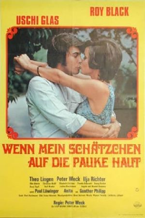 Wenn mein Schätzchen auf die Pauke haut's poster