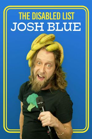 Josh Blue: The Disabled List's poster