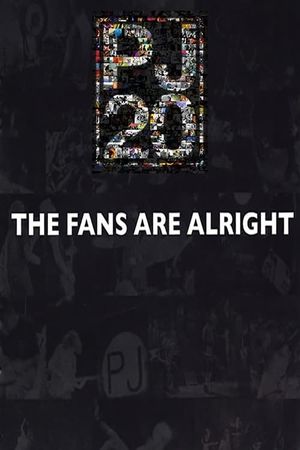 Pearl Jam Twenty - The Fans Are Alright's poster