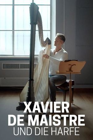 Xavier de Maistre und die Harfe's poster