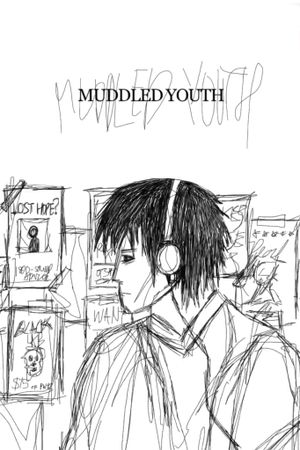 Muddled Youth's poster