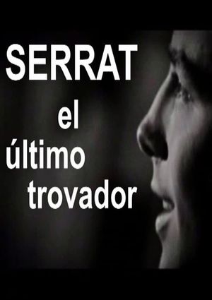 Serrat, el último trovador's poster