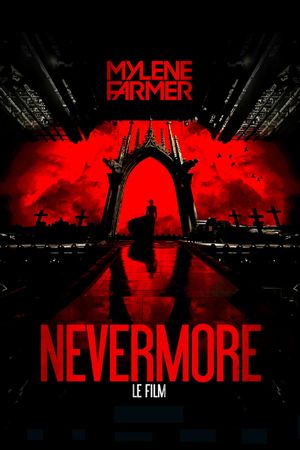 Mylène Farmer : Nevermore - Le film's poster