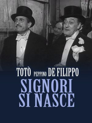 Signori si nasce's poster