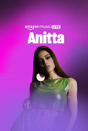 Amazon Music Live with Anitta's poster