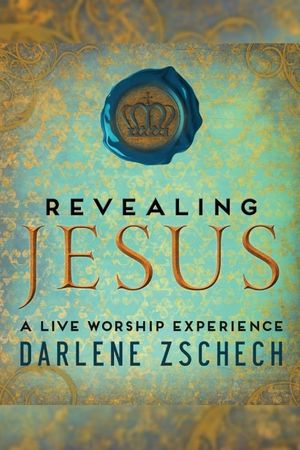 Darlene Zschech: Revealing Jesus's poster