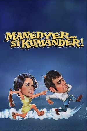 Manedyer... si kumander's poster