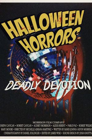 Halloween Horrors: Deadly Devotion's poster